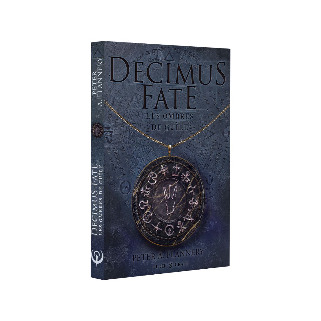 ROMAN : Decimus Fate : Les ombres de Guile