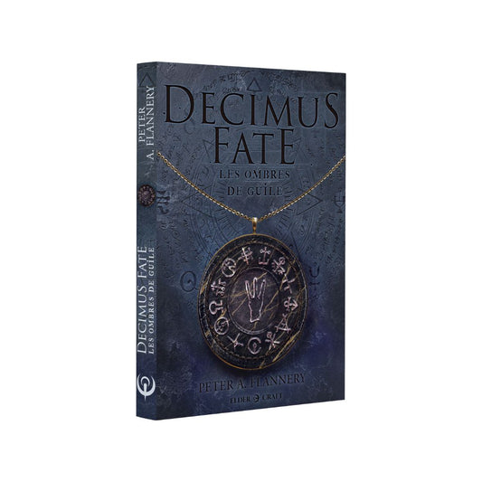 ROMAN : Decimus Fate : Les ombres de Guile